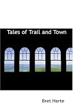 Tales of Trail and Town