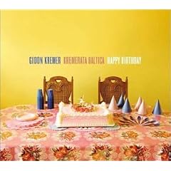 Happy Birthday (Kremer, Kremerata Baltica)