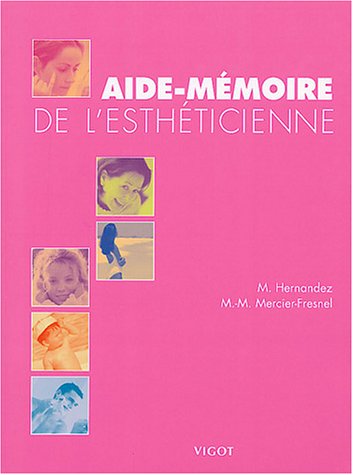 Aide-m�moire de l'esth�ticienne