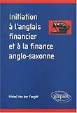 Initiation � l'anglais financier et � la finance anglo-saxonne
