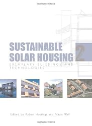 Sustainable Solar Housing: Volume 2 - Exemplary Buildings and Technologies