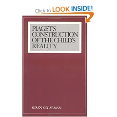 Piaget's Construction of the Child's Reality