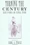 Turning The Century: Essays In Media And Cultural Studies