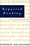 Required Reading: Why Our American Classics Matter Now