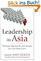 Leadership in Asia: Challenges, Opportunities, and Strategies from Top Global Leaders