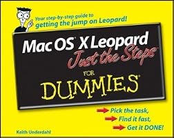 Mac OS X Leopard Just the Steps For Dummies (For Dummies (Computer/Tech))