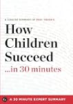 Summary: How Children Succeed ...in 3...