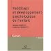 Handicaps et d�veloppement psychologique de l'enfant