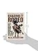 Chasing The Rodeo: On Wild Rides and Big Dreams, Broken Hearts and Broken Bones, and One Man's Search for the West