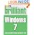 Brilliant Windows 7