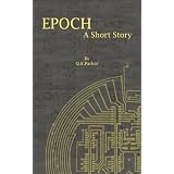 Epoch; A Short Story