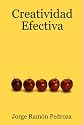 Creatividad Efectiva (Spanish Edition)