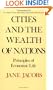 Cities and the Wealth of Nations