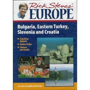 Rick Steves' Europe: Bulgaria, Eastern Turkey, Slovenia, and Croatia [VHS]