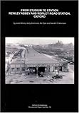 From Stadium to Station: Rewley Abbey and Rewley Road Station, Oxford