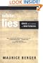 White Lies: Race and the Myths of Whiteness