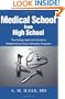 Medical School from High School: The College Applicant's Guide to Medical School Early Admission Programs