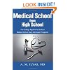 Medical School from High School: The College Applicant's Guide to Medical School Early Admission Programs