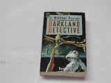 Darkland-detective. - Michael Reaves
