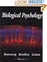 Biological Psychology: An Introduction to Behavioral, Cognitive and Clinical Neuroscience (Book with CD-ROM for Windows and Macintosh) [With CDROM]