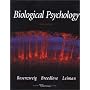 Biological Psychology: An Introduction to Behavioral, Cognitive, and Clinical Neuroscience