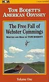 The Free Fall of Webster Cummings: Volume One of "Tom Bodett's American Odyssey"