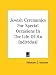 Jewish Ceremonies for Special Occasions in the Life of an Individual