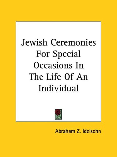 Jewish Ceremonies For Special Occasions In The Life Of An Individual