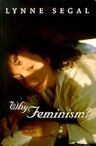 Why Feminism?: Gender, Psychology, Politics (Gender and Culture Series)