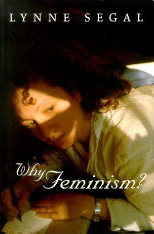 Why Feminism?: Gender, Psychology, Politics (Gender and Culture Series)