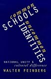 Common Schools, Uncommon Identities: National Unity and Cultural Difference
