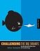 Challenging the Big Brands: How New Brands Win Market Share with Innovative Design (Design Secrets) by Judith Evans ISBN 1592530931