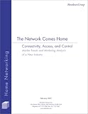 Review Aberdeen Group  / The Network Comes Home : Connectivity, Access, and Control-Market Trends and Marketing Analysis of a New Industry