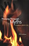 Thinking through Myths: Philosophical Perspectives