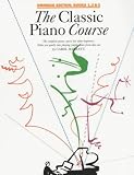 The Classic Piano Course: Books 1-3