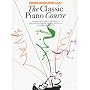 The Classic Piano Course: Books 1-3