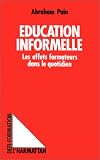 Revue Editions L'Harmattan  / Education informelle - les effets formateurs dans le quotidien