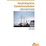 Baubiologische Elektroinstallation: Elektrische Felder und Strahlung erkennen, messen und vermeiden