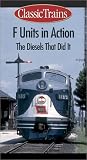 F Units in Action: The Diesels That Did It