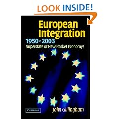 European Integration, 1950-2003: Superstate or New Market Economy?
