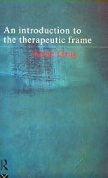 An Introduction to the Therapeutic Frame