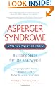 Asperger Syndrome and Children: Solutions for Three-to-Seven-Year-Olds