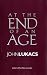 At the End of an Age (Hardcover)