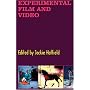 Experimental Film And Video: An Anthology