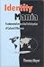 Books : Identity Mania: Fundamentalism and the Politicization of Cultural Differences