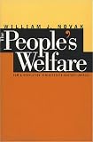 The People's Welfare: Law and Regulation in Nineteenth-Century America (Studies in Legal History) William J. Novak