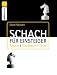 Bücher : Schach für Einsteiger: Regeln. Strategien. Tests