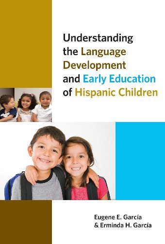 Understanding the Language Development and Early Education of Hispanic Children (Early Childhood Education)