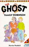 The Ghost Family Robinson
