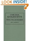 Chicana Adolescents: Bitches, 'Ho's, and Schoolgirls
